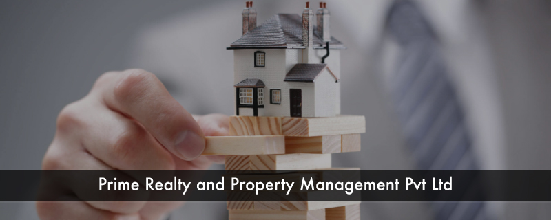Prime Realty and Property Management Pvt Ltd 
